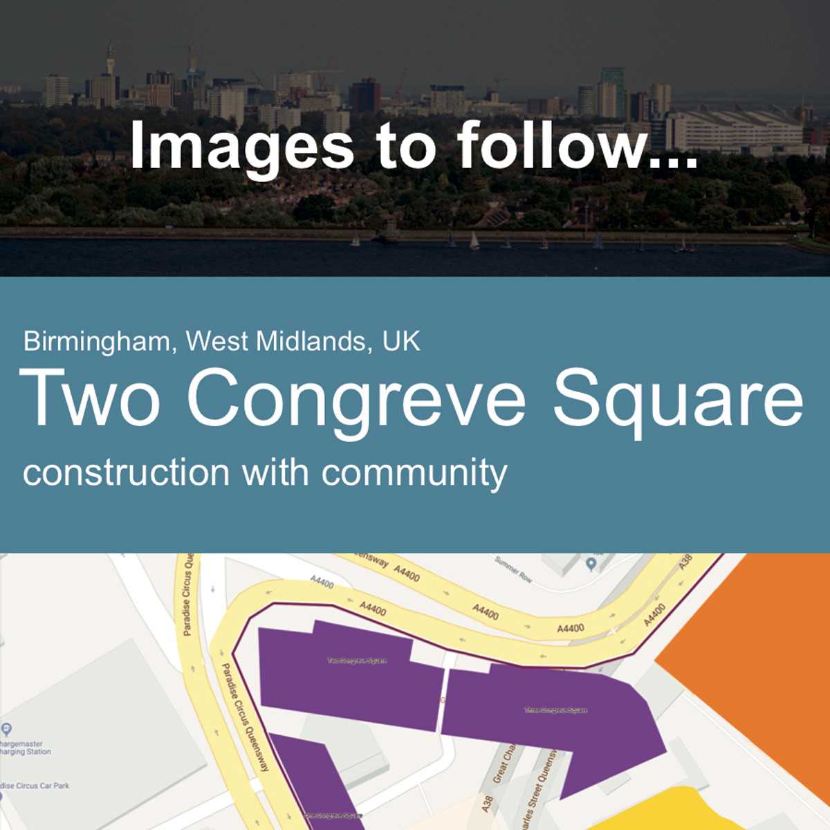 Two Congreve Square, Birmingham. UK - Construction with Community